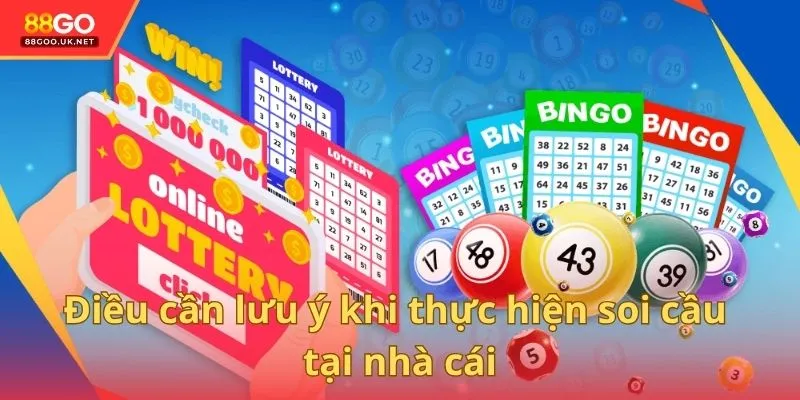 Điều cần lưu ý khi thực hiện soi cầu tại nhà cái